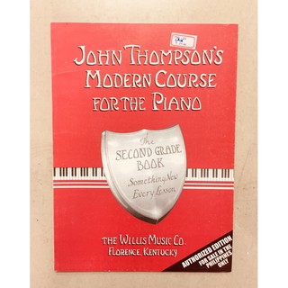 JOHN THOMPSON'S MODERN COURSE FOR THE PIANO THE SECOND GRADE BOOK