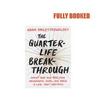 Quarter-Life Breakthrough (Paperback) by Adam Smiley Poswolsky