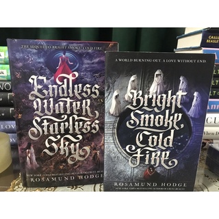 Endless Water, Starless Sky and Bright Smoke, cold fire duology by Rosamund Hodge