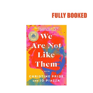 We Are Not Like Them: A Novel (Hardcover) by Christine Pride