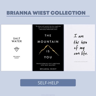 [Brianna Wiest] [Self-help Poetry] Salt Water The Mountain Is You I Am the Hero of my Own black&whit