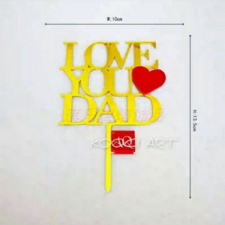 Acrylic love you Cake topper dad topper love Cake Father Father abi Fire acrylic Decoration Accessories Cool Good Puncture Cake
