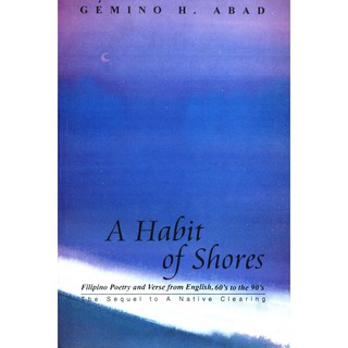 A Habit of Shores (Gémino H. Abad, UP Press)