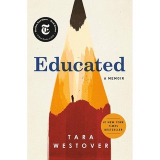 EDUCATED: A MEMOIR by Tara Westover