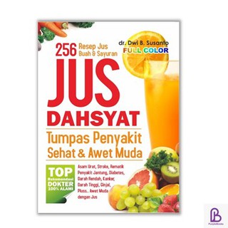 Health Book: Dahsyat Juice Diseases, Healthy & Young Durable