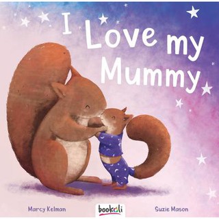 I Love My Mummy Story Book