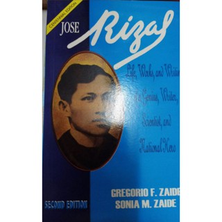 Rizal:Life, Works and Writings of a Genius,Writer, Scientist and A National Her