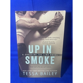 UP IN SMOKE BY TESSA BAILEY