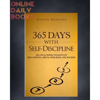 365 DAYS WITH SELF-DISCIPLINE BY MARTIN MEADOWS