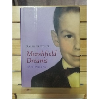 MARSHFIELD DREAMS BY RALPH FLETCHER