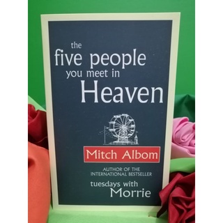 The Five People You Meet in Heaven (The Five People You Meet in Heaven #1) by Mitch Albom