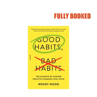 Good Habits, Bad Habits (Paperback) by Wendy Wood