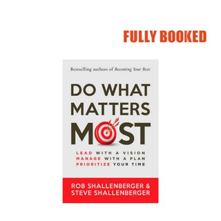 Do What Matters Most (Paperback) by Rob & Steve Shallenberger
