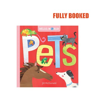 Hello World!: Pets (Board Book) by Jill Mcdonald