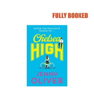 Chelsea High (Paperback) by Jenny Oliver