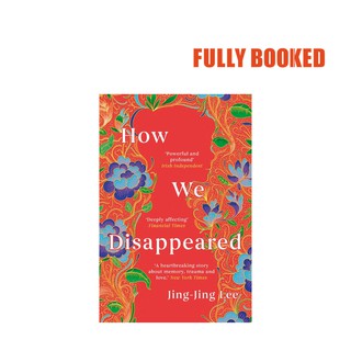 How We Disappeared (Paperback) by Jing-Jing Lee