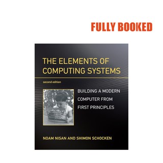 The Elements of Computing Systems, 2nd Edition (Paperback) by Noam Nisan