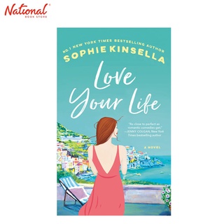 Love Your Life: A Novel Mass Market By Sophie Kinsella