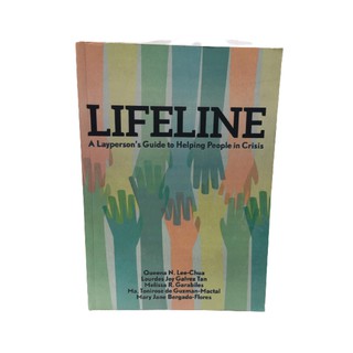 LIFELINE: A Layperson’s Guide to Helping People in Crisis by Queena N. Lee-Chua