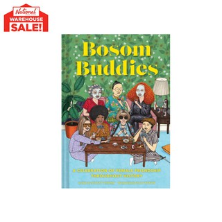 Bosom Buddies : A Celebration of Female Friendship Throughout History Hardcover by Violet Zhang