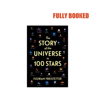 The Story of the Universe in 100 Stars (Hardcover) by Florian Freistetter (1)