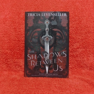 The Shadows Between Us by Tricia Levenseller (HB)