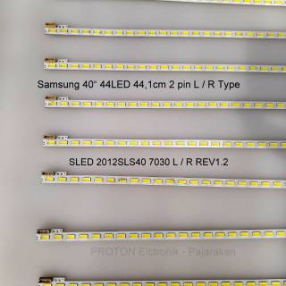 TV Backlight Lamp Samsung 40 "44 LED SMD 6V 44cm 2pin 264V. SLED 2012SLS40 7030 44 L R REV1.2