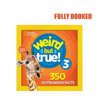 Weird But True, Book 3: Expanded Edition (Paperback) by National Geographic Kids