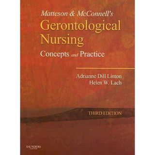 Matteson & McConnell’s Gerontological Nursing Concepts & Practice by Linton & Lack (3rd Edition)