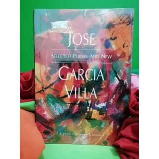 Selected Poems and New by Jose Garcia Villa