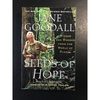SEEDS OF HOPE; Wisdom and Wonder from the World of Plants by Jane Goodall | Trade Paperback | Used