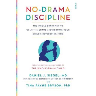 No‑Drama Discipline by Daniel J. Siegel Md and Tina Payne Bryson PhD Book Paper in English Hard Cover for Parenting