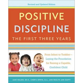 Positive DISCIPLINE: the first three years Old