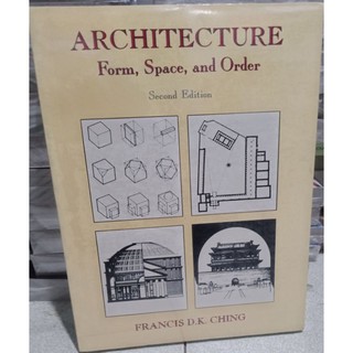 ARCHITECTURE,Form,Space, and Order by D.K ching
