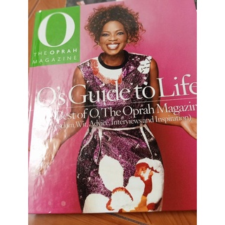 THE OPRAH MAGAZINE, O'S GUIDE TO LIFE, Wisdom,wit, advice, interviews and inspiration