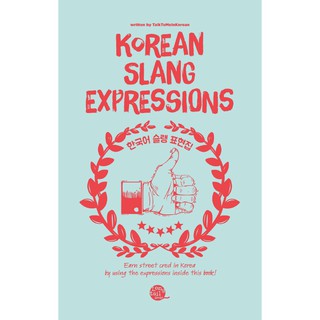 Korean Slang Expressions by Talk to Me in Korean