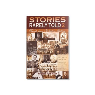 Stories Rarely Told Volume 2: Threads from Philippine History (Revised Edition)