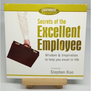 Secrets of the Excellent Employee by Stephen Kuo