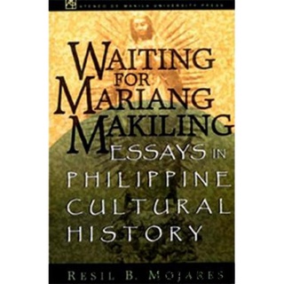 Waiting for Mariang Makiling: Essays in Philippine Cultural History