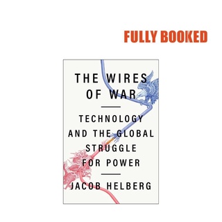 The Wires of War: Technology and the Global Struggle for Power (Hardcover) by Jacob Helberg (1)