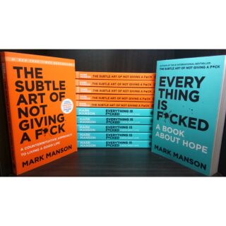 The Subtle Art of Not Giving A F*ck & Everything is F*cked by Mark Manson