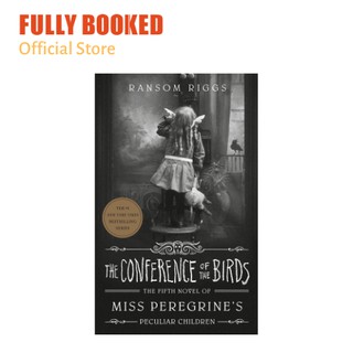 The Conference of the Birds: Miss Peregrine's Peculiar Children, Book 5 (Paperback)