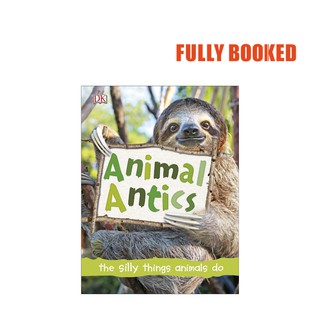 Animal Antics (Hardcover) by DK