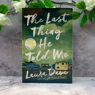 Last Thing He Told Me by Laura Dave