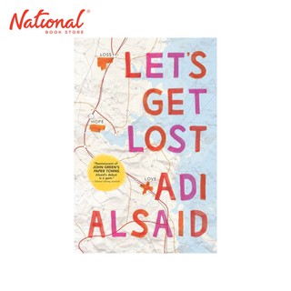 Let's Get Lost: A Coming-Of-Age Novel (Harlequin Teen) by Adi Alsaid