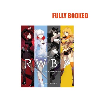 The World of RWBY: The Official Companion (Hardcover) by Daniel Wallace, Monty Oum (1)