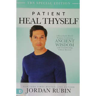Patient Heal Thyself By Jordan Rubin