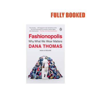 Fashionopolis: Why What We Wear Matters (Paperback) by Dana Thomas