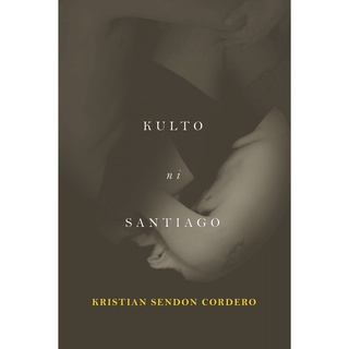 Kulto ni Santiago: Mga usipon sa Bikol asin Filipino ni Kristian Sendon Cordero