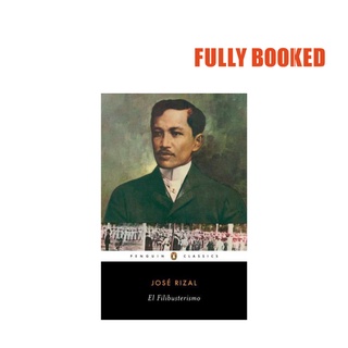 El Filibusterismo, Penguin Classics (Paperback) by José Rizal